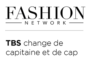Fashion Network - TBS change de capitaine et de cap
